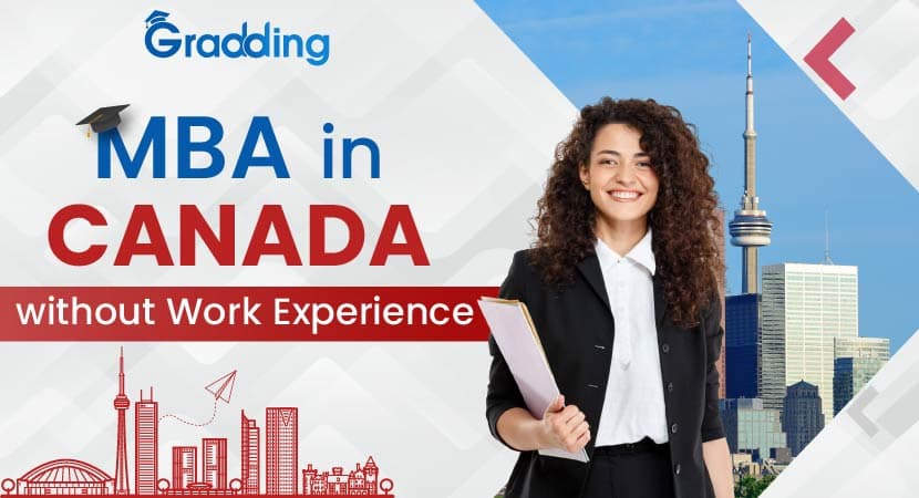 MBA in Canada without Work Experience MBA in Canada without Work Experience | Gradding.com