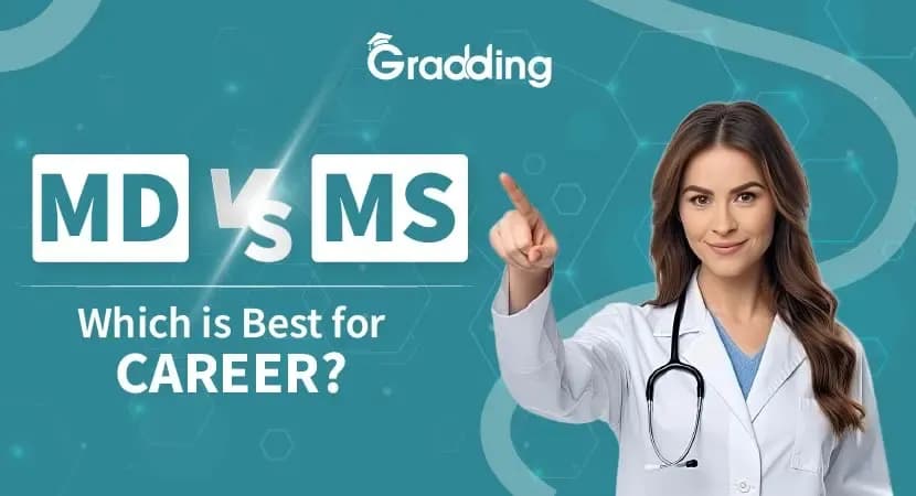 MD VS MS which is Best for Career? MD VS MS explore its Overview, Difference, Career options, Salary| Gradding