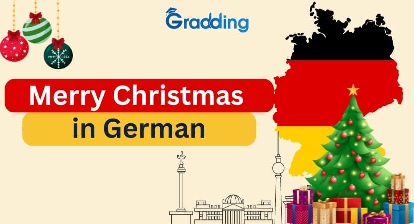 Merry Christmas in German Learn how to say Merry Christmas in German with Gradding.com.