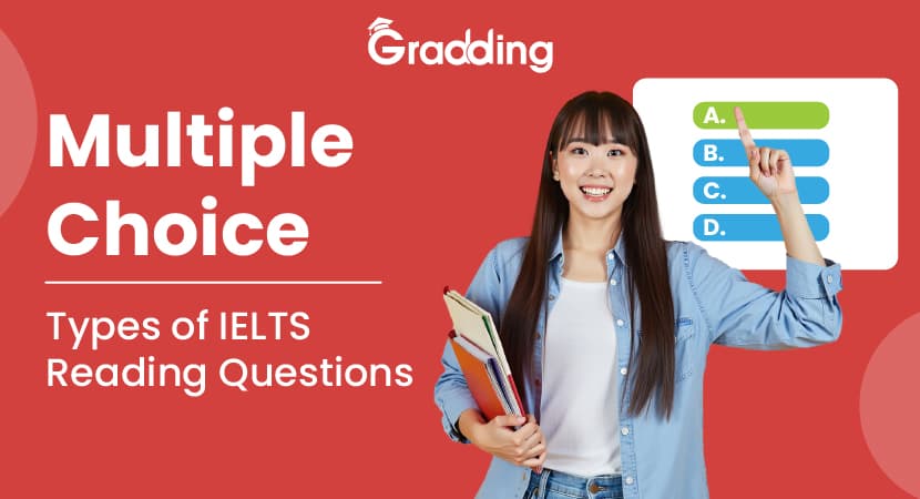 Multiple Choice Types of IELTS Reading Questions Learn about multiple choice questions IELTS reading I Gradding.com