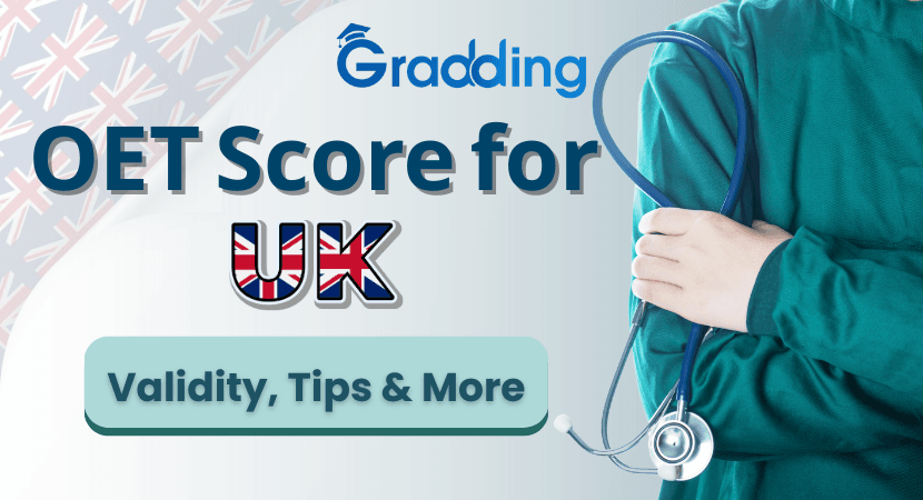 OET Score for UK Know everything about the OET score for UK with experts at Gradding.com