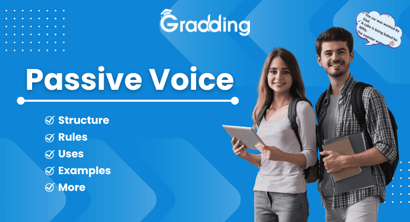 Passive Voice: Structure | Rules | Uses | Examples | Worksheet Understand the passive voice structure, rule, uses, examples, and solve worksheet | Gradding.com