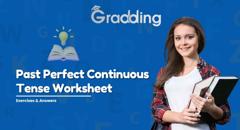 Past Perfect Continuous Tense Worksheet Past Perfect Continuous Tense Worksheet | Gradding.com