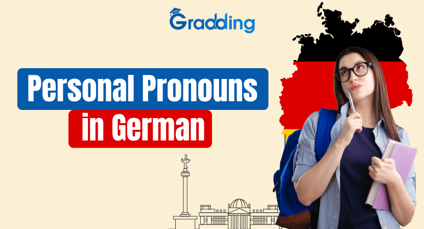 Personal Pronouns in German Learn about personal pronouns in German I Gradding.com