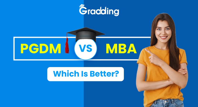 PGDM vs MBA Which Is Better? Identify the difference between PGDM vs MBA| Gradding.com