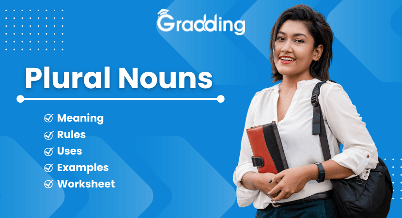 Plural Nouns Discover definition, rules, and examples of Plural Nouns with Gradding.com