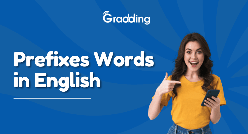 Prefix Words What Are Prefix Words? | Gradding.com