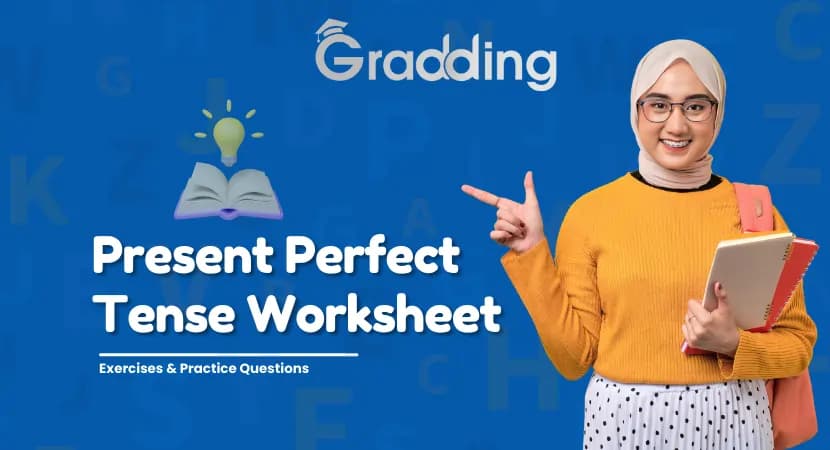 Discover the Present Perfect Tense Worksheet in English Find out about the different types of present perfect tense worksheet in English | Gradding.com
