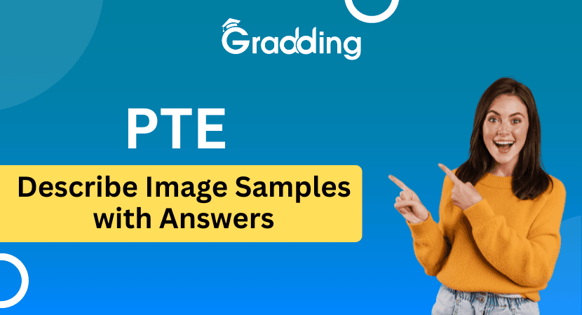 PTE Describe Image Template 2025 Master PTE Describe Image with Samples and Answers | Gradding.com