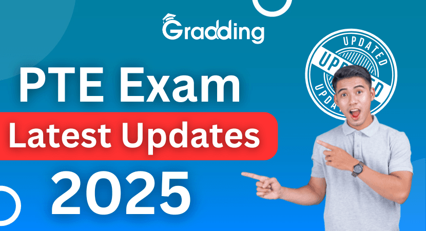 PTE Academic Latest Updates 2025 Explore the latest PTE Academic Updates 2025 | Gradding.com