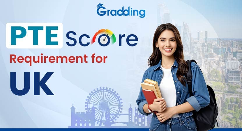 PTE Score Requirement for UK UK PTE score requirement