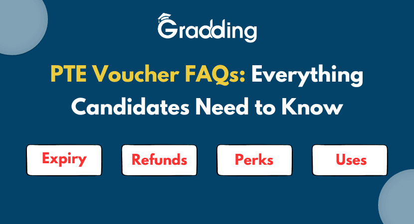PTE Voucher FAQs: Everything Candidates Need to Know PTE Voucher FAQs: Everything Candidates Need to Know | Gradding.com