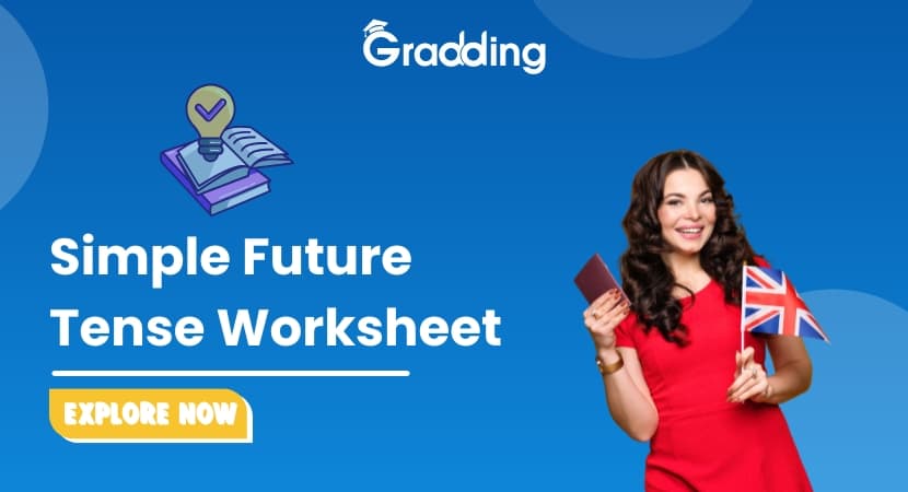 Simple Future Tense Worksheet Explore simple future tense worksheet with different types of questions | Gradding.com