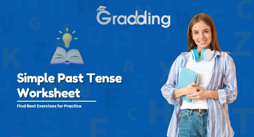 Simple Past Tense Worksheet Solve the Simple Past Tense worksheet with experts at Gradding.com