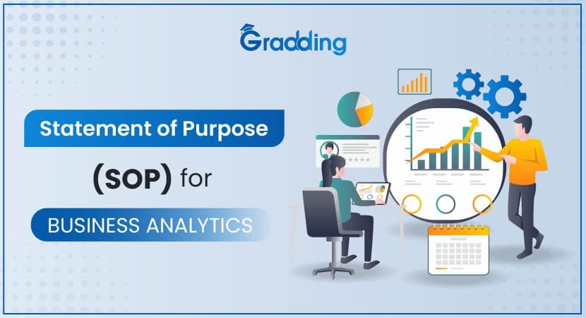 Statement of Purpose (SOP) for Business Analytics Write SOP for Business Analytics with Gradding.com