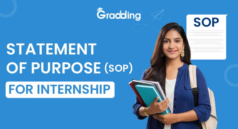 Statement of Purpose (SOP) for Internship Explore all about SOP for Internship with Gradding