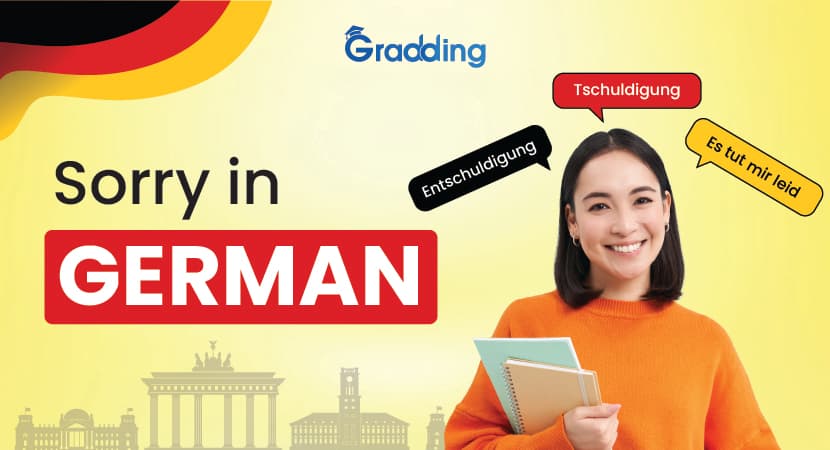 How to Say Sorry in German Explore different ways to sorry in German |Gradding.com