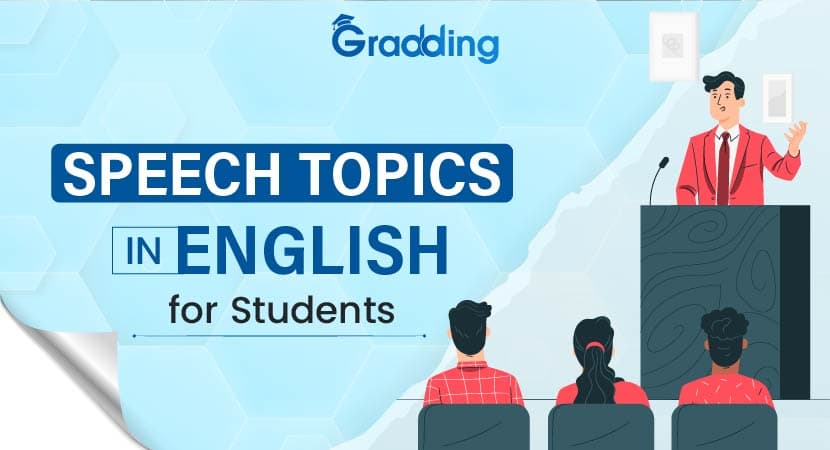 Speech Topics in English for Students - Gradding.com Speech Topics in English for Students - Gradding.com