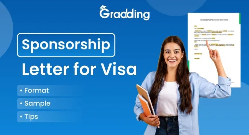 Sponsorship Letter for a student visa to study abroad. Explore the sponsorship letter, how to write this, format, letter, and tips. | Gradding.com