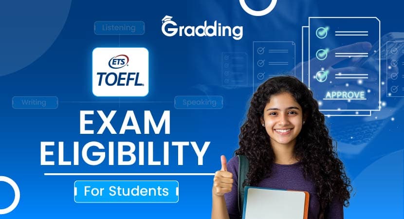 TOEFL Exam Eligibility for Students TOEFL Exam Eligibility for Students