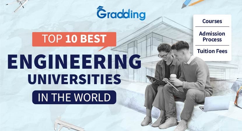 Know About the 10 Best Engineering Colleges in World Find information on best engineering colleges in world, their courses and fees | Gradding.com
