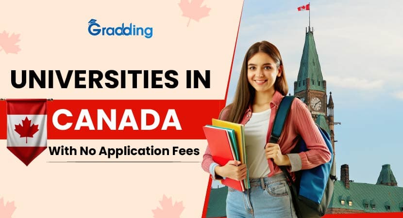 Guide to Universities in Canada with No Application Fees A guide to applying for universities in Canada with no application fees|Gradding.com