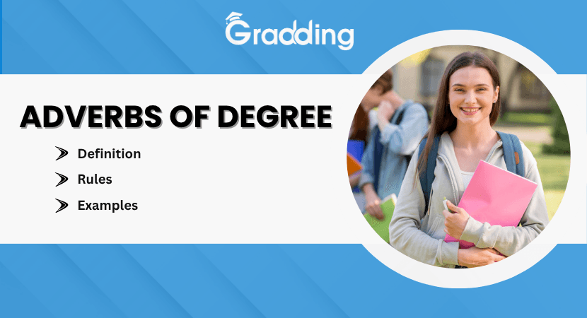 What Is Adverbs of Degree? Explore the Adverbs of Degree with Gradding.com