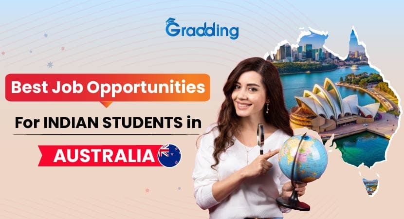 Best Job Opportunities for Indians in Australia. Explore the top Jobs in Australia for Indian students |Gradding.com