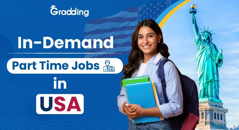 In-Demand Part Time Jobs in USA Know all about In-Demand Part Time Jobs in USA I Gradding.com