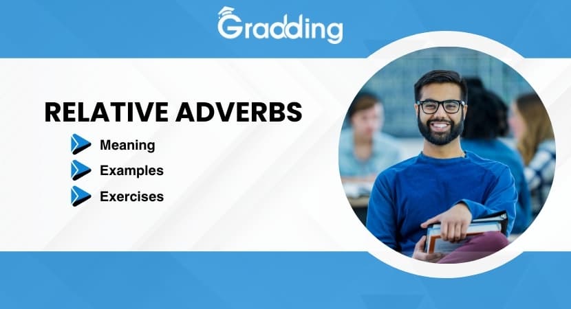 Relative Adverbs Discover what relative adverbs are with Gradding.com