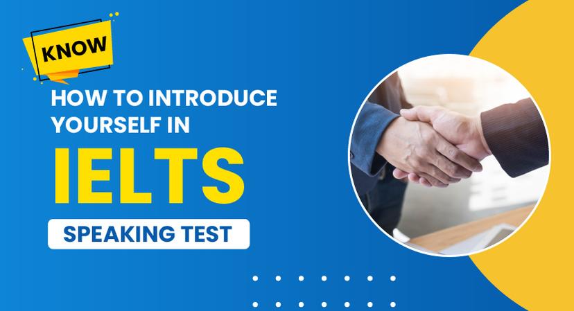 Clear all your IELTS Self Introduction Doubts