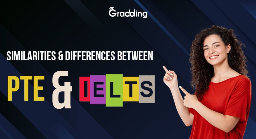 Similarities and Difference Between PTE and IELTS | Gradding.com