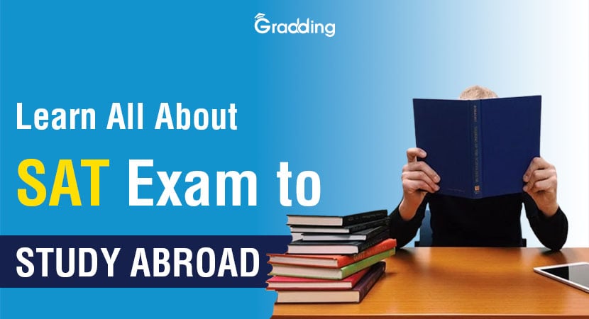 Learn All About SAT Exam to Study Abroad | Gradding.com