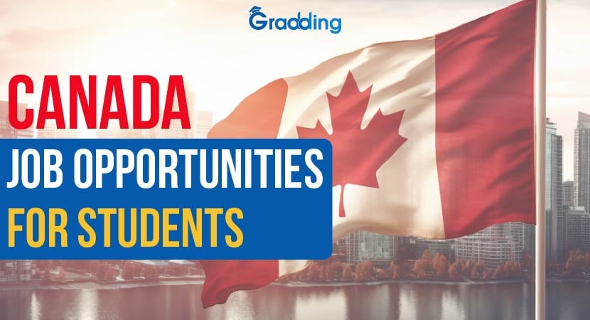 Canada Job Opportunities for Students | Gradding.com