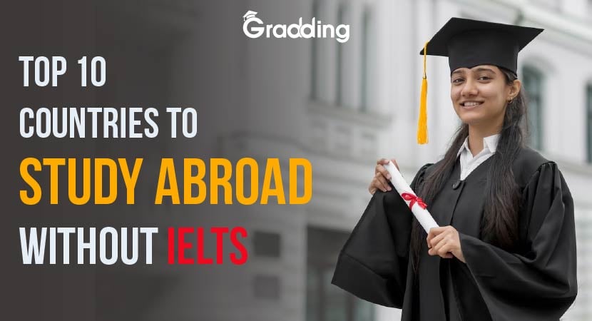 Study Abroad without IELTS | Gradding.com